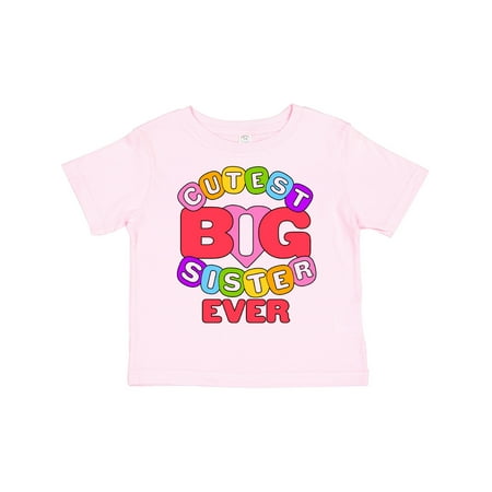

Inktastic Cutest Sister Ever Girls Toddler T-Shirt