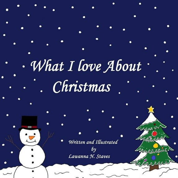 What I Love About Christmas, (Paperback)