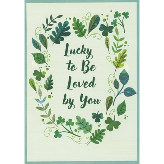 Designer Greetings Lucky to Be Loved by You: Wreath of Leaves and Shamrocks St. Patrick's Day Card