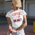 thumbnail image 2 of Coffee, Tea or Me, Funny Valentine's Day Merch Gift, White T-Shirt, 2XL, 2 of 5