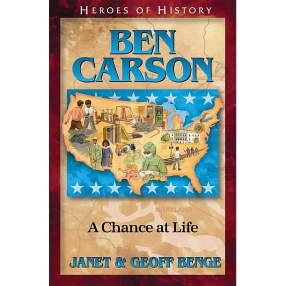 Heroes of History Ben Carson: A Chance at Life, (Paperback)