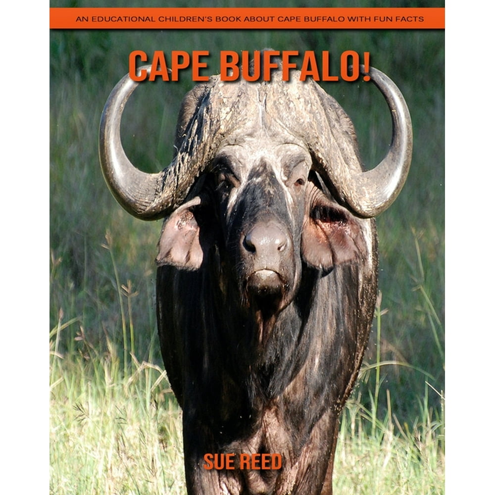 Cape Buffalo! An Educational Children's Book about Cape Buffalo with