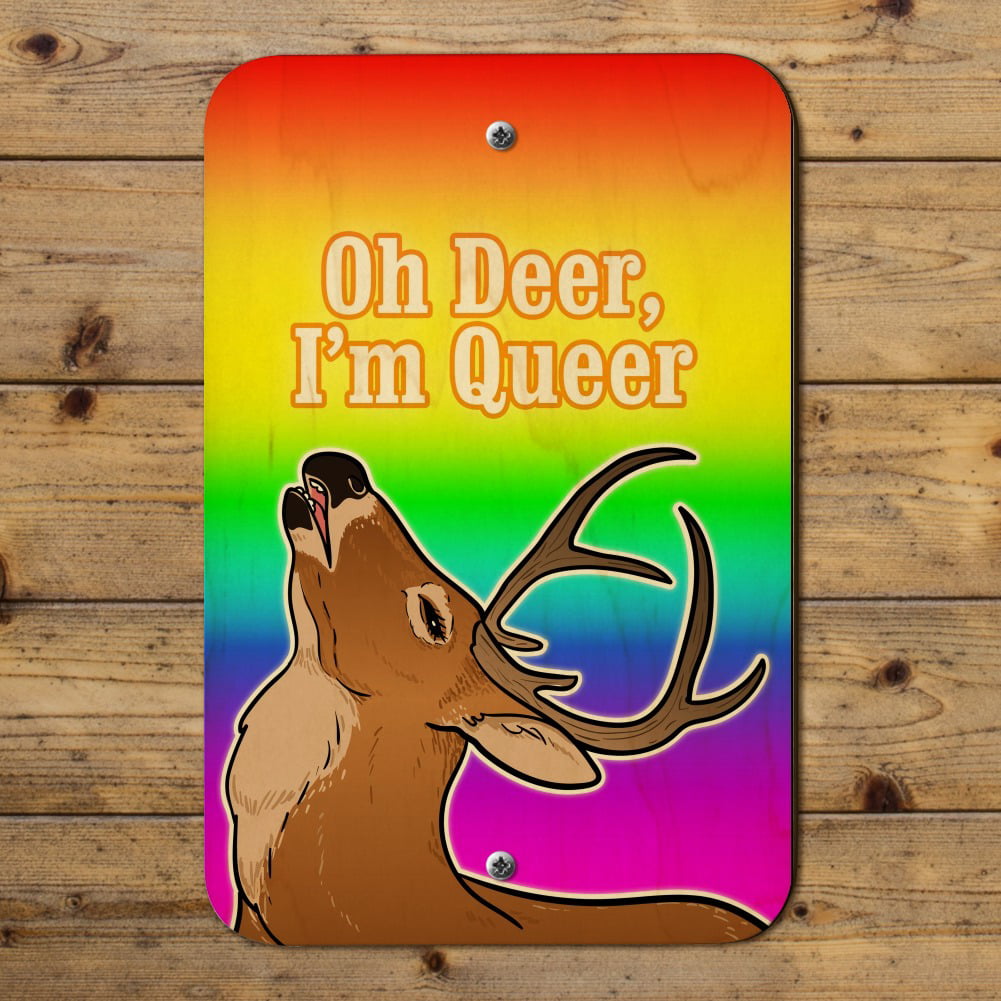 Oh Deer I'm Queer Rainbow Pride Gay Lesbian Funny Home Business Office Sign 
