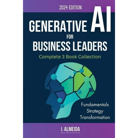 Byte-Sized Learning Generative AI For Business Leaders: Complete Book Collection, (Paperback)