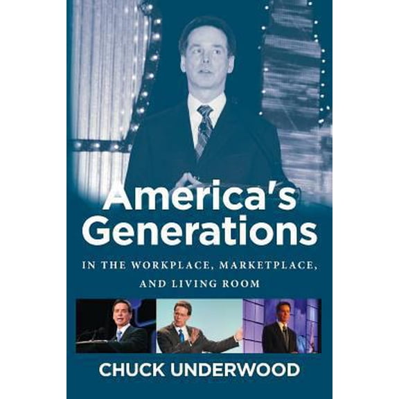 Pre-Owned America's Generations: In The Workplace, Marketplace, And Living Room (2017) (Paperback) 1523357878 9781523357871