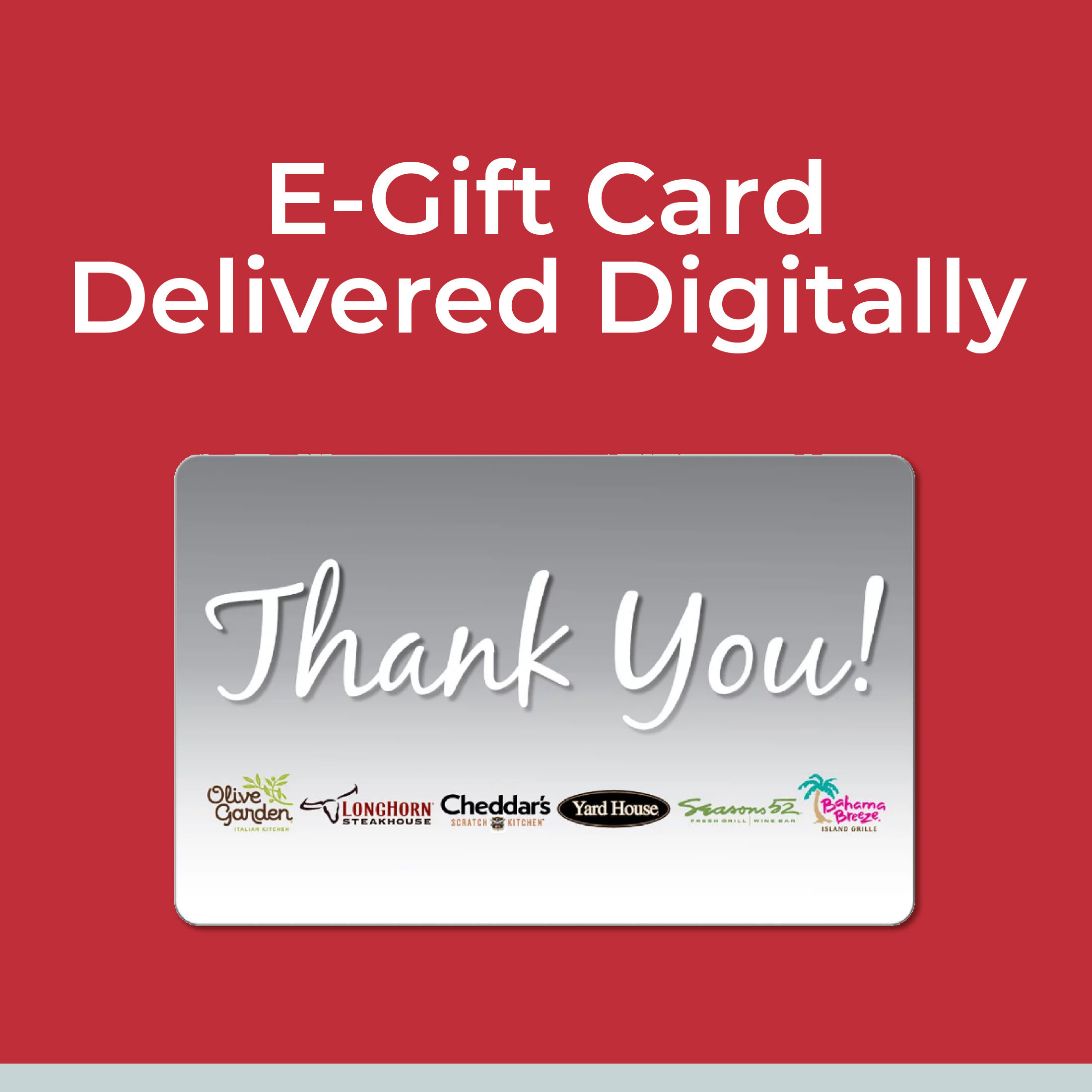 Darden® Restaurants $50 Thank You eGift Card [Email Delivery]