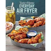Pre-Owned Taste of Home Everyday Air Fryer: 112 Recipes for Weeknight Ease (Paperback 9781617659515) by Taste of Home (Editor)