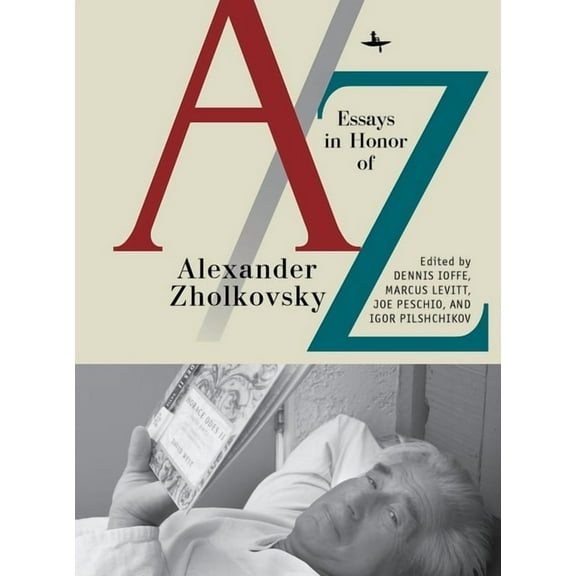 A/Z: Essays in Honor of Alexander Zholkovsky, (Hardcover)