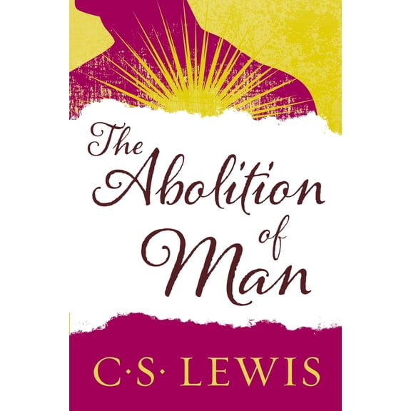 Pre-Owned The Abolition of Man (Paperback) 0060652942 9780060652944