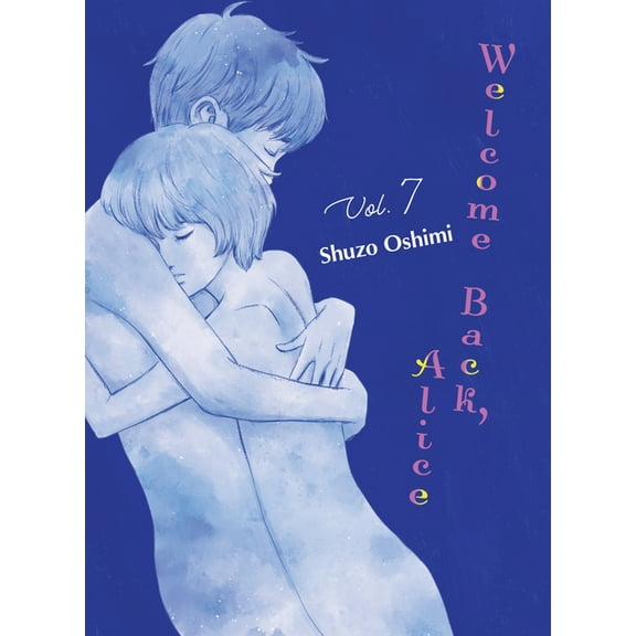 Welcome Back, Alice Welcome Back, Alice 7, (Paperback)