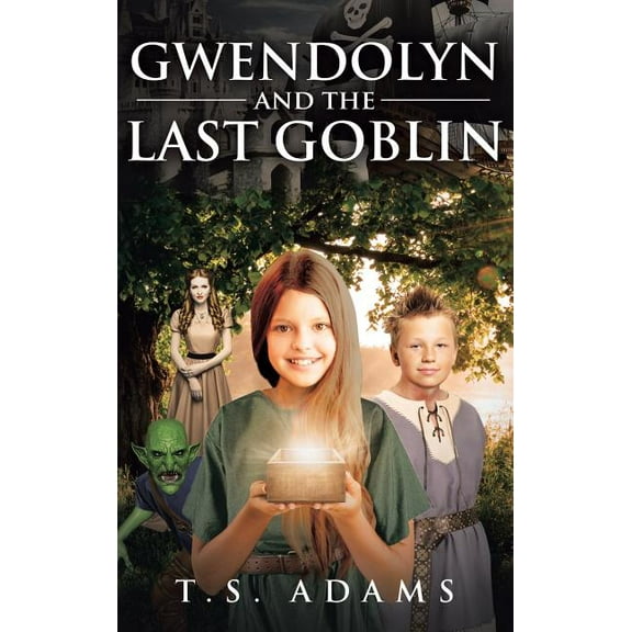 Gwendolyn and the Last Goblin (Hardcover)