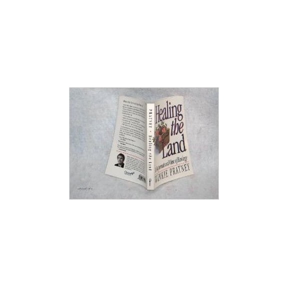 Pre-Owned Healing the Land: A Supernatural View of Ecology (Paperback) 0800792106 9780800792107