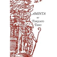 Aminta : A Pastoral Play