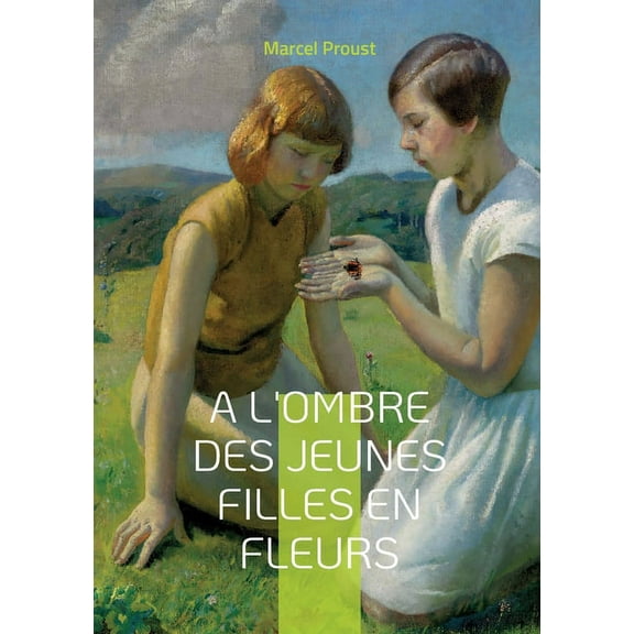 A l'ombre des jeunes filles en fleurs: Tome III, (Paperback)