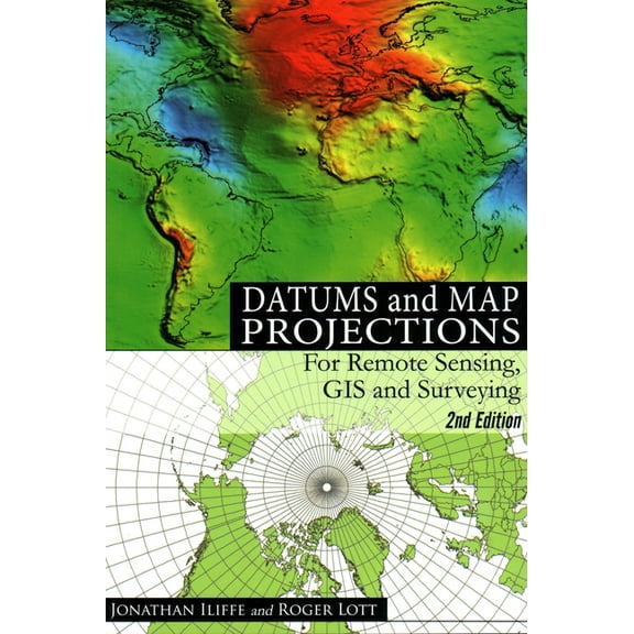 Datums and Map Projections (Edition 2) (Paperback)