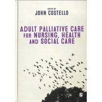 Adult Palliative Care for Nursing, Health and Social Care (Hardcover)
