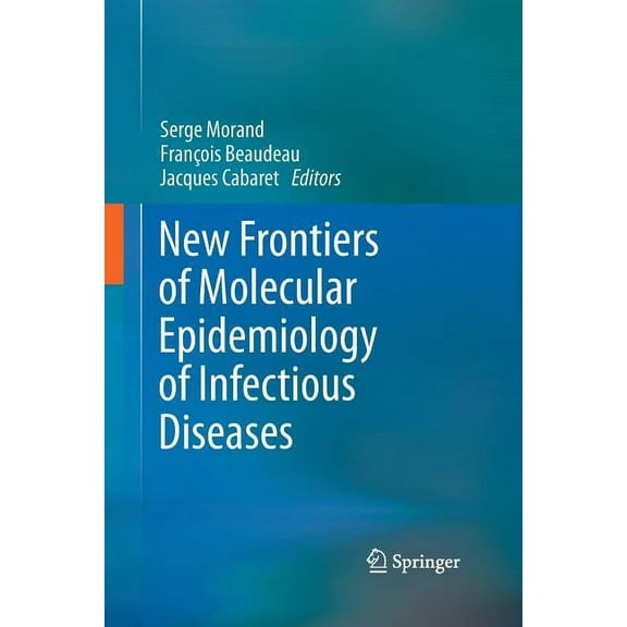 New Frontiers of Molecular Epidemiology of Infectious Diseases, (Paperback)