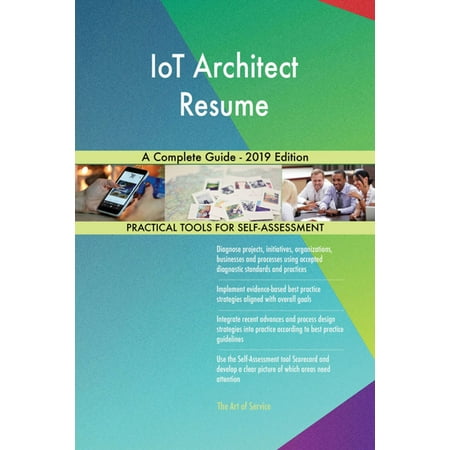 IoT Architect Resume A Complete Guide - 2019 Edition - (Best Resume App For Mac 2019)