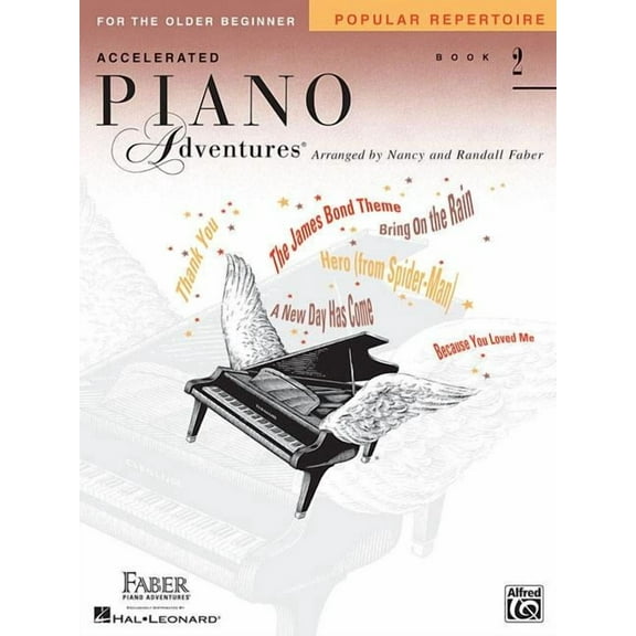 Accelerated Piano Adventures Accelerated Piano Adventures for the Older Beginner - Popular Repertoire Book 2, Book 02, (Paperback)