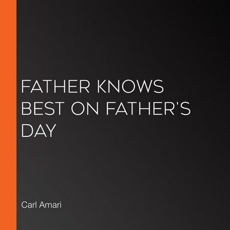 Father Knows Best on Father's Day - Audiobook