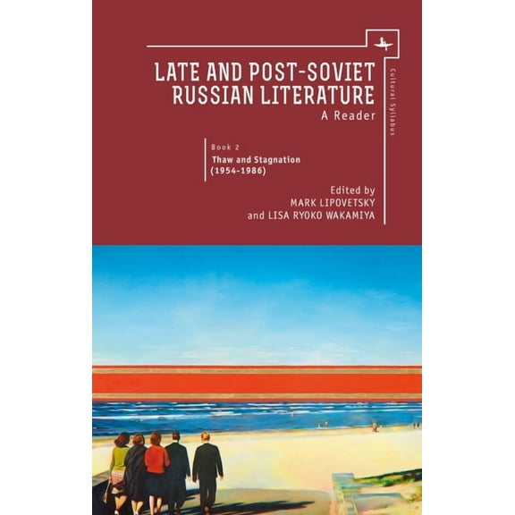 Cultural Syllabus Late and Post Soviet Russian Literature: A Reader, Vol. II, (Paperback)
