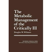 The Metabolic Management of the Critically Ill (Reviewing surgical topics) [Hardcover - Used]