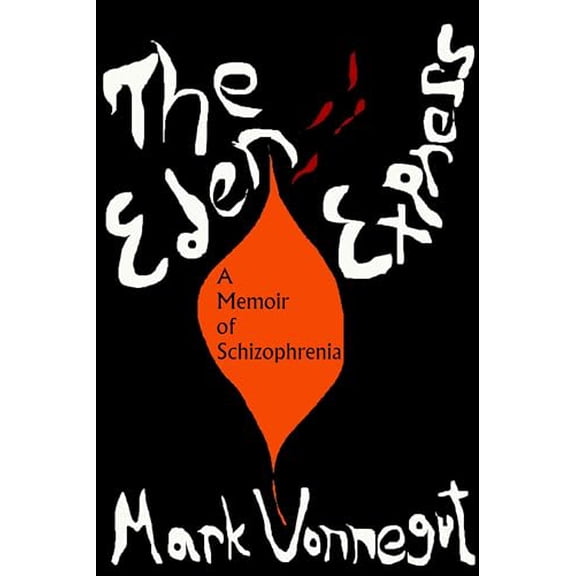 Pre-Owned The Eden Express: A Memoir of Insanity (Paperback) 1583225439 9781583225431