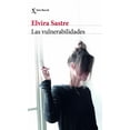 thumbnail image 1 of Libro Las Vulnerabilidades Tapa Blanda, Autor Elvira Sastre, Editorial Seix Barral Mexico, 1 of 2