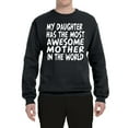 thumbnail image 2 of My Daughter Has The Most Awesome Mother Mother's Day Unisex Crewneck Graphic Sweatshirt, Black, Small, 2 of 3