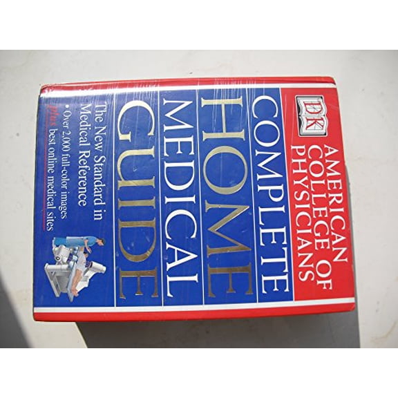 Pre-Owned American College of Physicians Complete Home Medical Guide (Hardcover) 0789444127 9780789444127