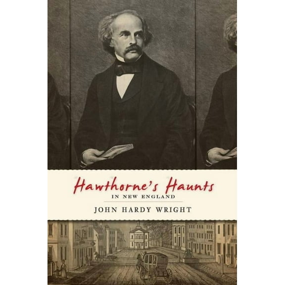 Hawthorne's Haunts in New England (Hardcover)