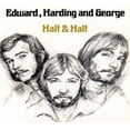 thumbnail image 1 of Edward, Harding And George – Half & Half, 1 of 1