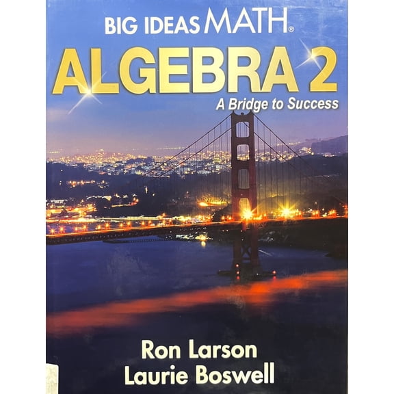 New - Big Ideas Math: A Bridge to Success Algebra 2, Student Edition, 9781642450156, 1642450154