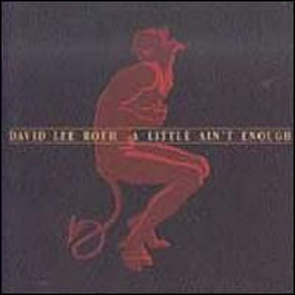 Pre-Owned A Little Ain't Enough (CD 0075992647724) by David Lee Roth