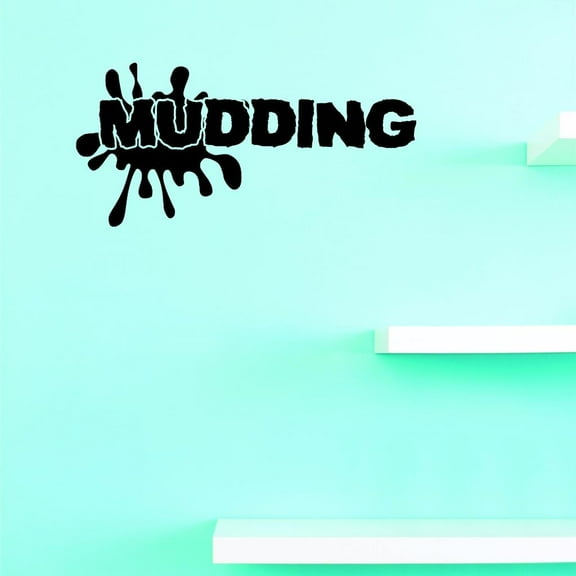 Custom Decals Mudding Wall Art Size: 12 X 30 Inches Color: Black