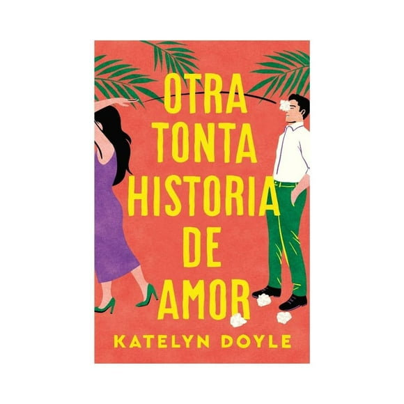 Otra Tonta Historia de Amor Titania Katelyn Doyle