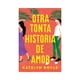 thumbnail image 1 of Otra Tonta Historia de Amor Titania Katelyn Doyle, 1 of 2