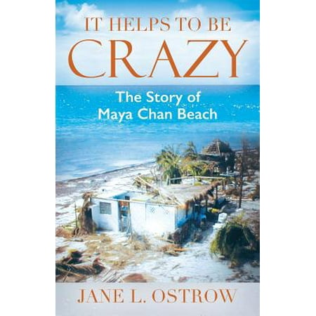 It helps to be crazy : the story of maya chan beach: (Best Beach In Riviera Maya 2019)