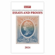 Scott Stamp Postage Catalogues: 2024 Scott Specialized Catalogue of United States Essays and Proofs: Scott Specialized Catalogue of United States Essays & Proofs (Paperback)