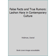 Angle View: Pre-Owned False Facts and True Rumors: Lashon Hara in Contemporary Culture (Hardcover) 1592644414 9781592644414