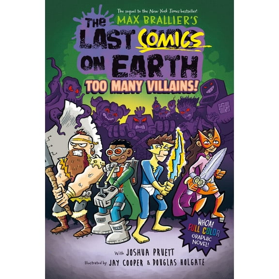 The Last Comics on Earth: Too Many Villains!: From the Creators of the Last Kids on Earth (Hardcover)