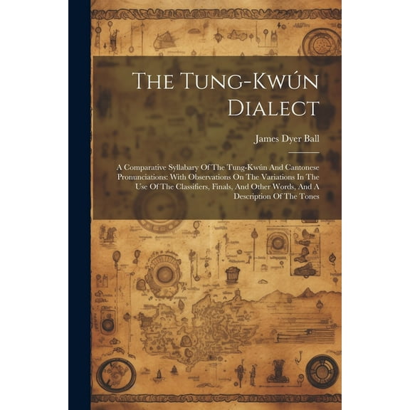 The Tung-kwún Dialect (Paperback)