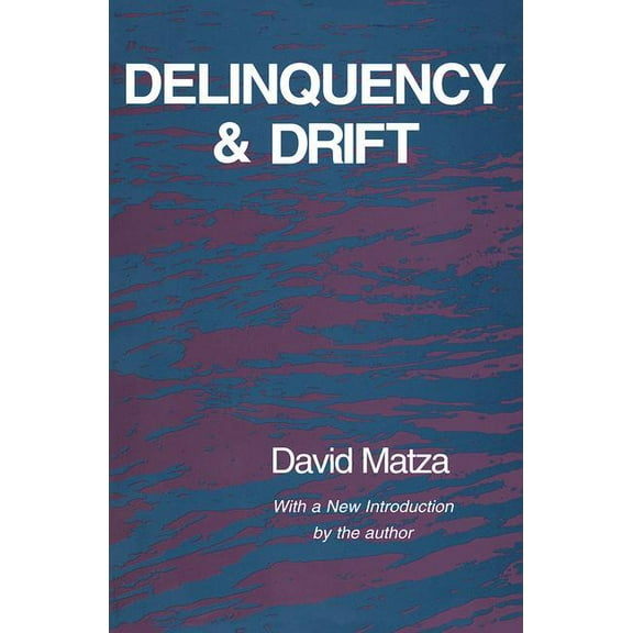 Delinquency and Drift, (Paperback)