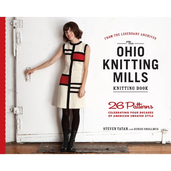 Pre-Owned The Ohio Knitting Mills Knitting Book: 26 Patterns Celebrating Four Decades of American Sweater Style (Paperback) 1579653995 9781579653996
