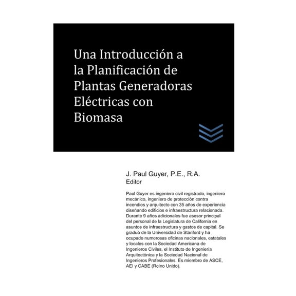 Una Introducción a la Planificación de Plantas Generadoras Eléctricas con Biomasa (Paperback)