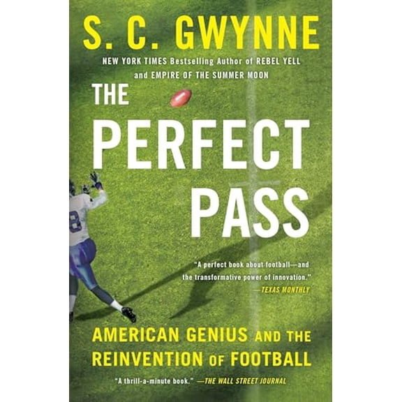 Pre-Owned The Perfect Pass: American Genius and the Reinvention of Football (Paperback) 1501116207 9781501116209