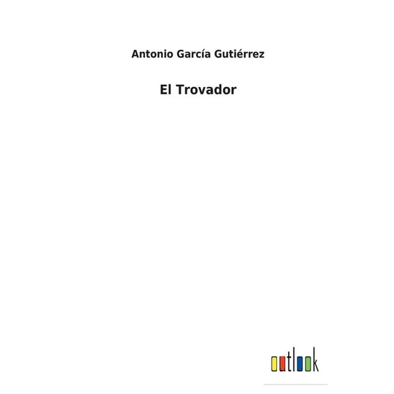 El Trovador (Paperback)