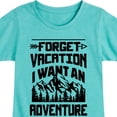 thumbnail image 3 of Instant Message - Forget Vacation; I Want an Adventure - Toddler & Youth Girls Short Sleeve Graphic T-Shirt, 3 of 6