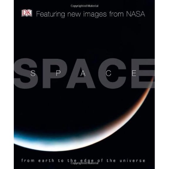 Pre-Owned Space: From Earth to the Edge of the Universe (Hardcover) 0756667380 9780756667382