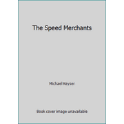 The Speed Merchants [Hardcover - Used]